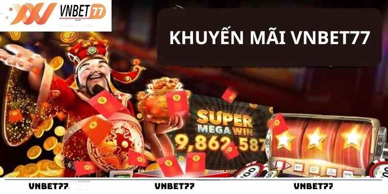 Lợi ích khi tham gia khuyến mãi Vnbet77