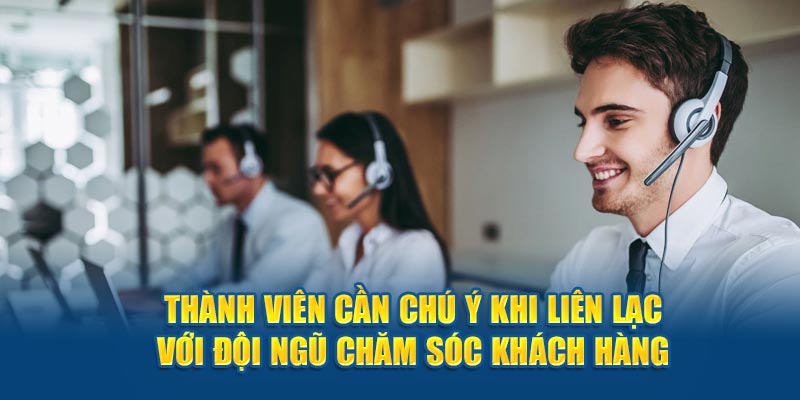 Lưu ý khi liên hệ Vnbet77