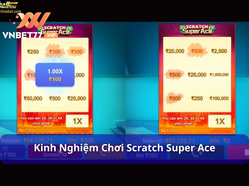 Áp dụng những kinh nghiệm chơi Scratch Super Ace