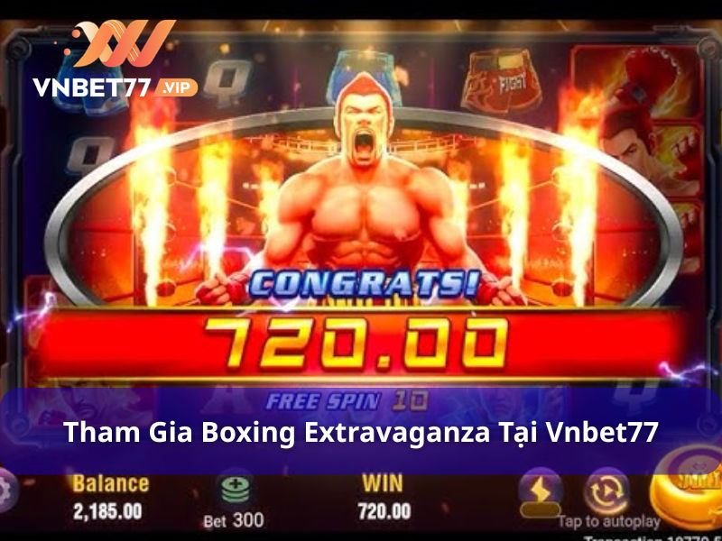 Chơi Boxing Extravaganza siêu đơn giản tại Vnbet77