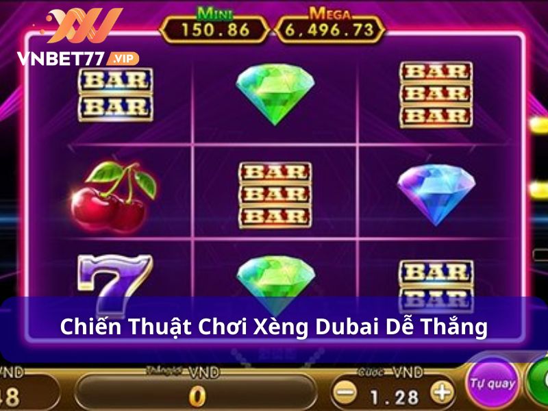 Xèng Dubai - Trải Nghiệm Slot Game Đẳng Cấp Tại Vnbet77 7 Mẹo quay xèng Dubai trúng thưởng