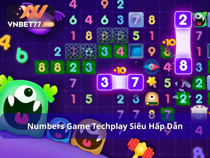 Techplay cung cấp những siêu phẩm Numbers Game hấp dẫn