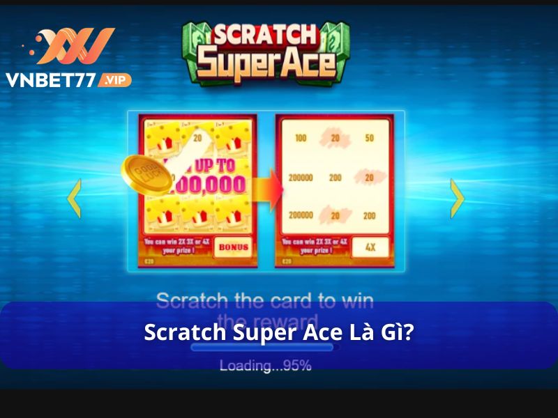 Scratch Super Ace cào thẻ nhận thưởng